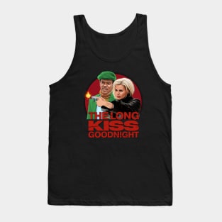 The Long Kiss Goodnight Tank Top